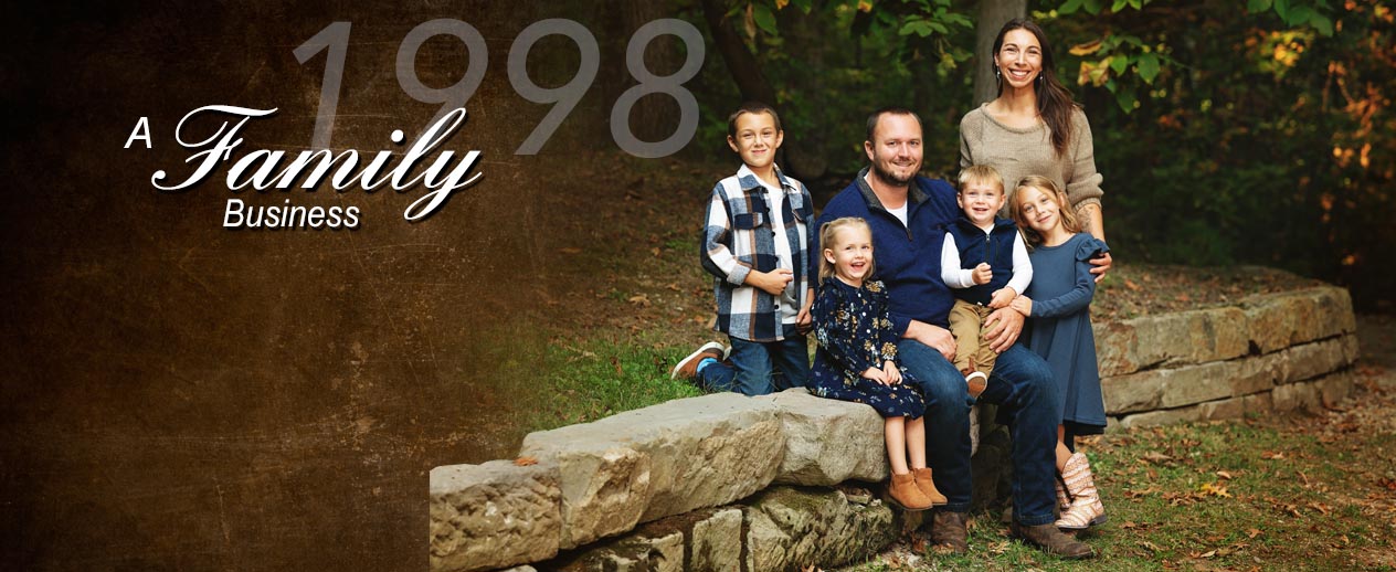 Family Business Since 1998
